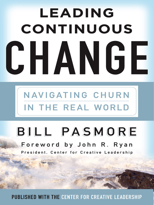Title details for Leading Continuous Change by Bill Pasmore - Available